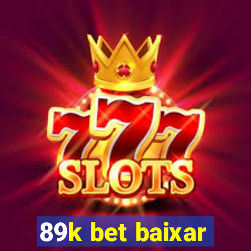 89k bet baixar